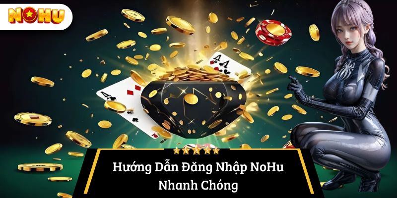 Hướng dẫn đăng nhập nohu