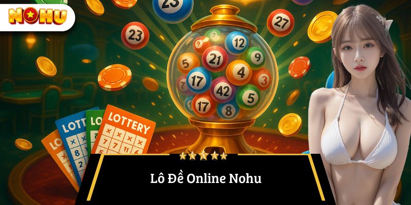 Lô đề online Nohu