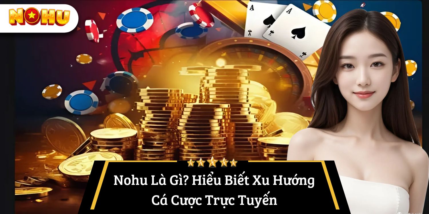 Đôi nét nohu