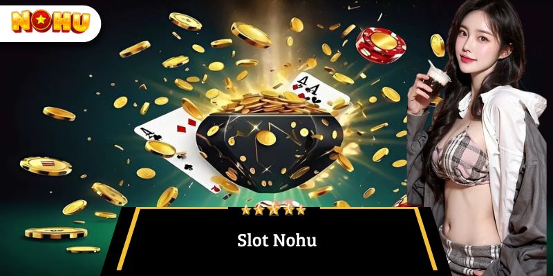 slot Nohu