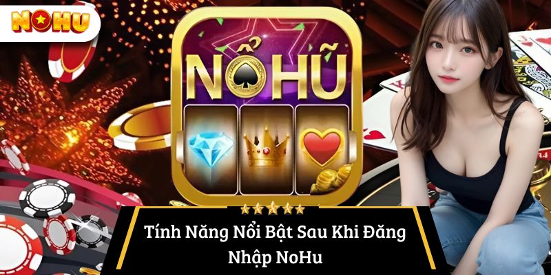 Đăng nhập nohu để sử dụng full tính năng